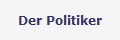 Der Politiker