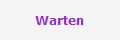 Warten